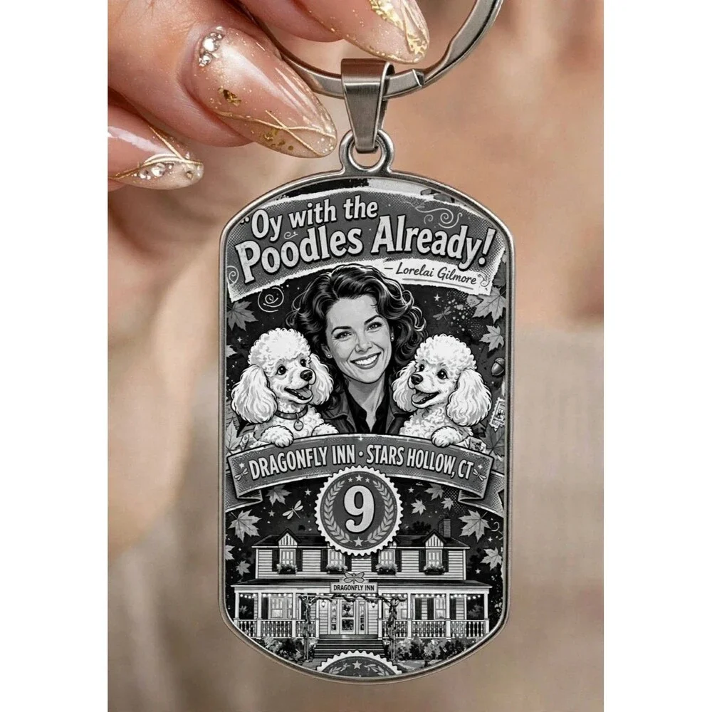 TV Show Gilmore Girl Funny Quote Hotel Stainless Keychain Tag Joke Art Laugh